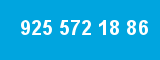 925 572 18 86